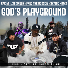 GOD'S PLAYGROUND (feat. Fred The Godson & Skyzoo)
