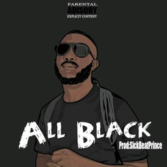All_Black(Prod:SickBeatPrince)