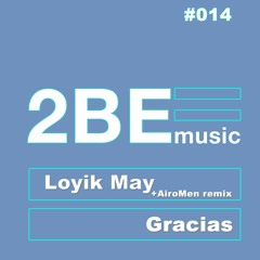 Loyik May - Gracias (Original Mix) [PREVIEW]