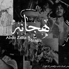 Abdo Zalha x Mo3gza - Hagana - هجانه