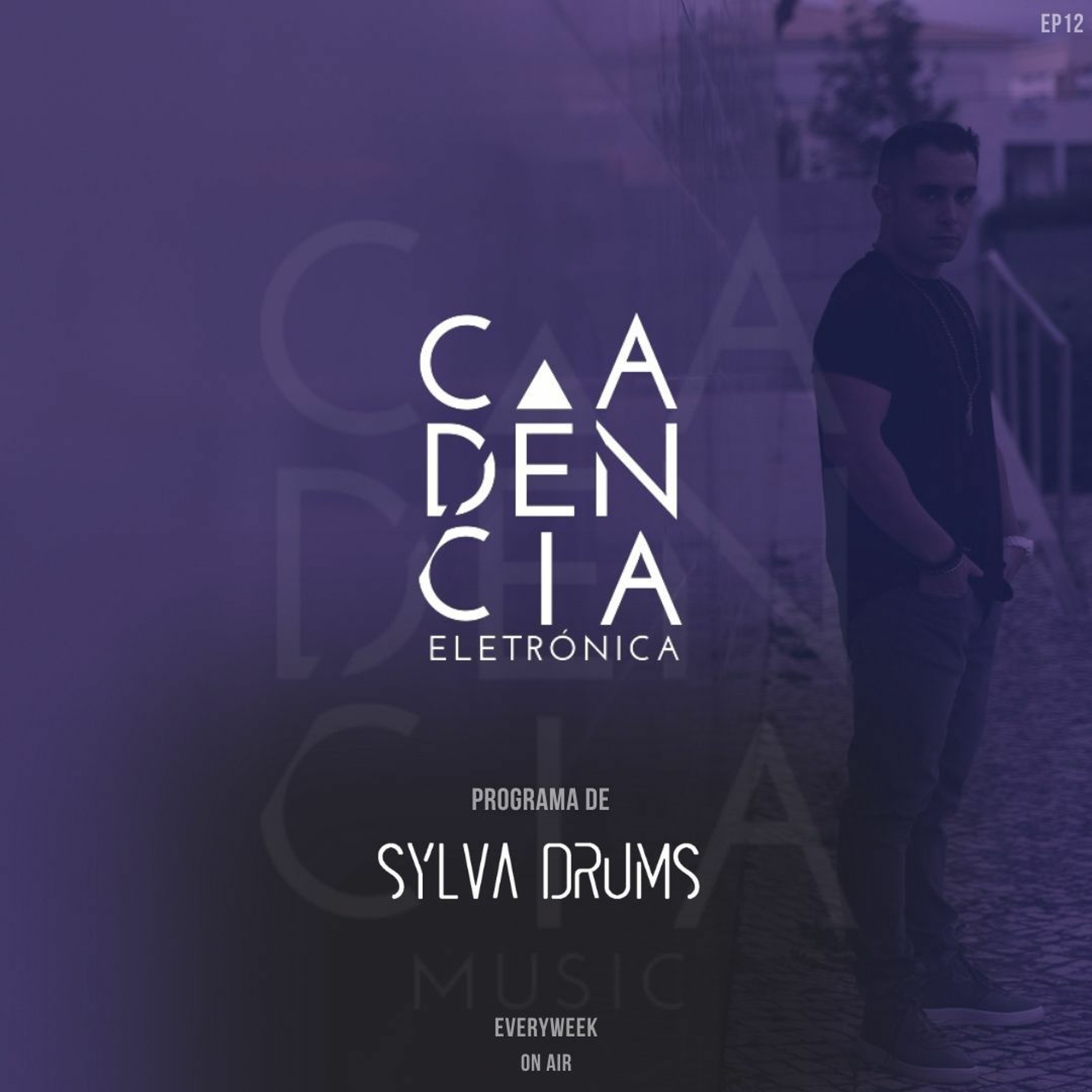 𝗦𝗬𝗟𝗩𝗔 𝗗𝗥𝗨𝗠𝗦┃Cadência Eletrónica 12 episode artwork