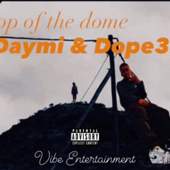 on top of the dome ft Dope32