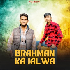 Brahman Ka Jalwa (feat. Lavi Pandit)