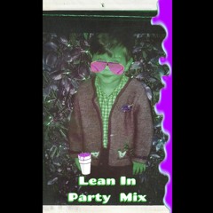 Lean In Party Mix