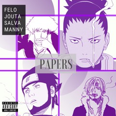 Papers (ft. Felo & Salva) (Prod. MannyBeatsPR)