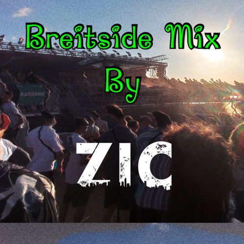 Breitside Mix #1 - Mixed by Z I C