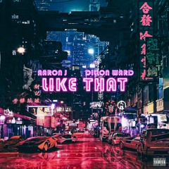Aaron J - Like That Ft Dillon Ward