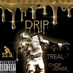 So Saucy Gang- Drip (prod. by Young Forever)