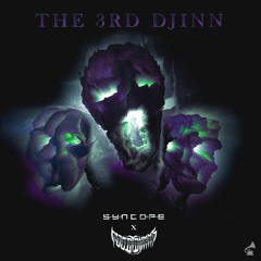 Syncope X Moody Djinns - The 3rd Djinn (Free Download)