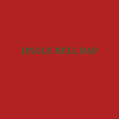 Hip Hop Jingle Bell Rap [instrumental]