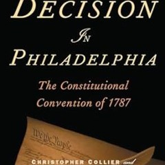 🍭[download]> pdf Decision in Philadelphia The Constitutional Convention of 1787 🍭