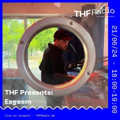THF Presents: Esgeem // 21/06/24