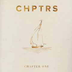 Chptrs - Who We Said We Are