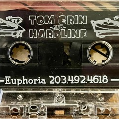 TOM GRIN AND HARDLINE - EUPHORIA - SIDE A
