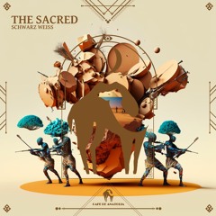 Schwarz Weiss - The Sacred (Cafe De Anatolia)
