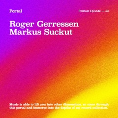 Portal Episode 63 by Markus Suckut and Roger Gerressen