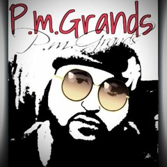 P.m.Grands "Hustle" (On Da Grind)
