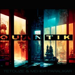 Quantik (feat Meher Paralikar)