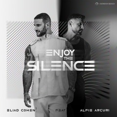 Eliad Cohen Feat Alfie Arcuri - Enjoy The Silence (Extended Mix)