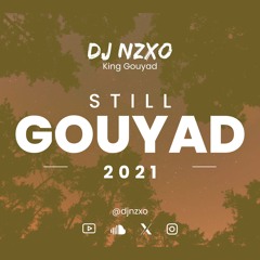 Still Gouyad | Konpa Mix (2021)