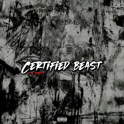 Certified Beast W/ J Shoddy