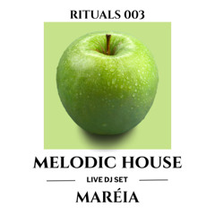 2025 MELODIC HOUSE SET – RITUALS 003
