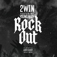 2Win - Rock Out Ft. Young Nudy (ECEE Instrumental)