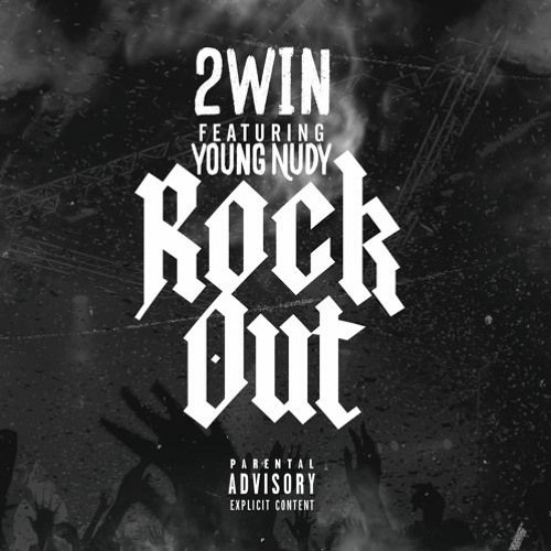 2Win - Rock Out Ft. Young Nudy (ECEE Instrumental)