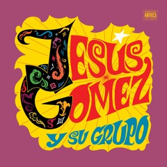 Jesús Gómez - El Rey Del Timbal