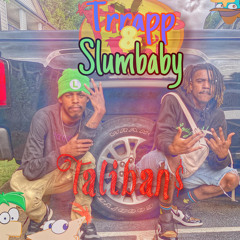 Taliban$ (feat. Slumbaby J)