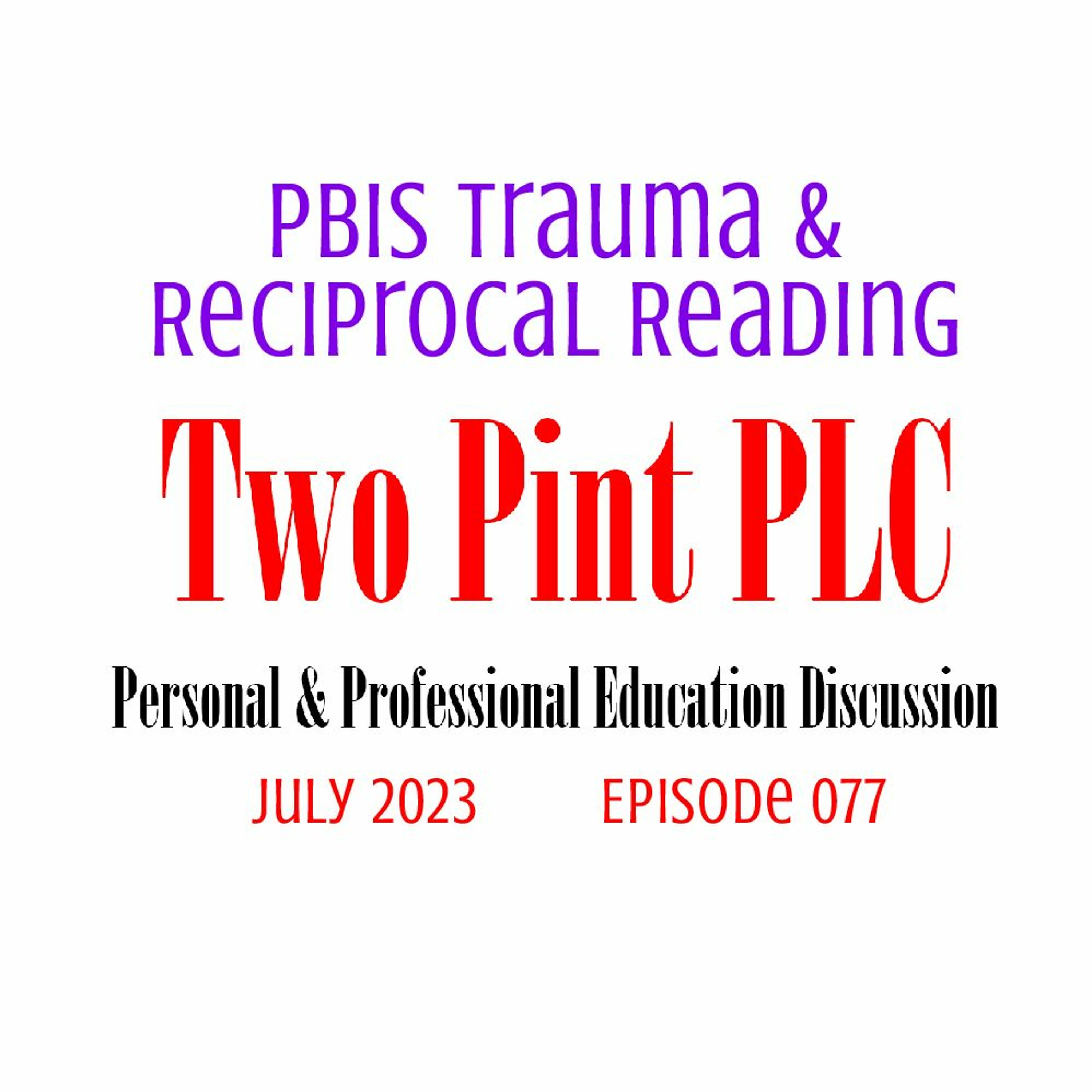 077 PBIS Trauma & Reciprocal Reading