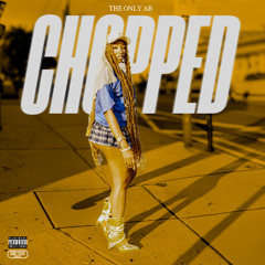 CHOPPED (Prod. By Rockyylikee)