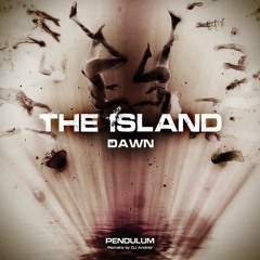 The_Island_pt.1_Dawn_(DJ_Andrey_Remix)_-_Pendulum