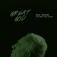Great God (feat. Shae Wilbur)