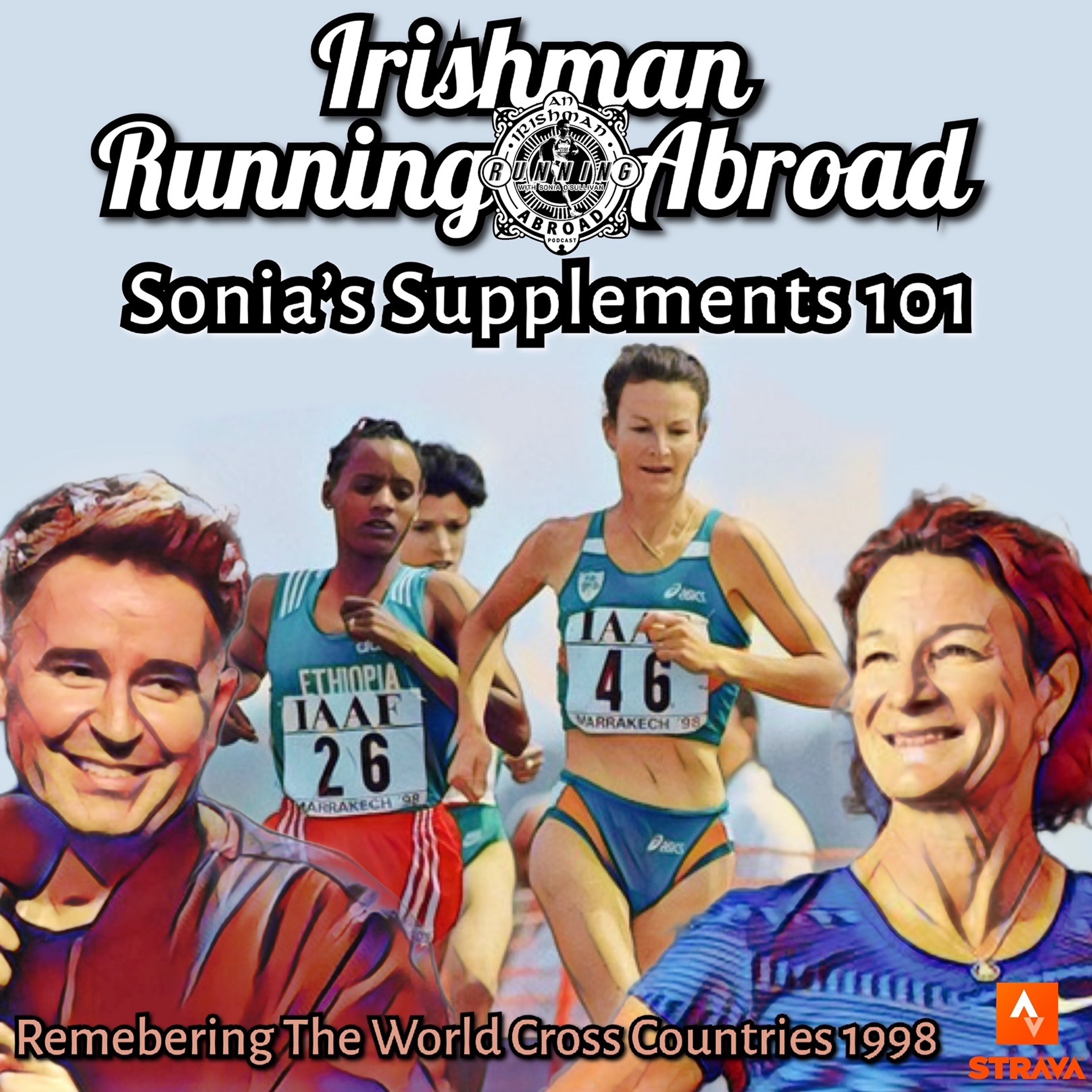 Sonia's Guide To Supplements - Irishman Running Abroad With Sonia O'Sullivan (Part 1) episode artwork