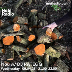 Nou w/ DJ RATEGG - 9th April 2025