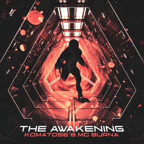 DJ Komatose & MC Burna - The Awakening