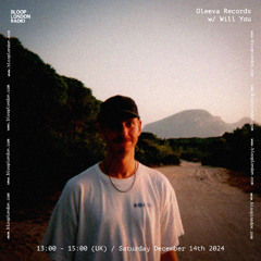Oleeva Records w/ Will You - 14.12.24