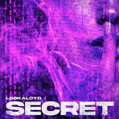 LookALoyd - Secret