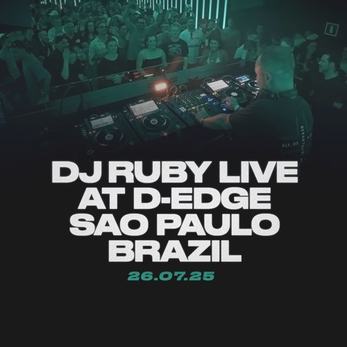 DJ Ruby Live at D-Edge, São Paulo Brazil 14.06.25