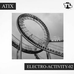 Atix - Electro-Activity-02 (2020.07.08)