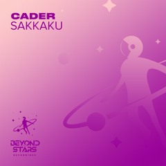 CaDeR - Sakkaku [Beyond The Stars Reborn]