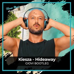 Kiesza - Hideaway (Giovi Bootleg)