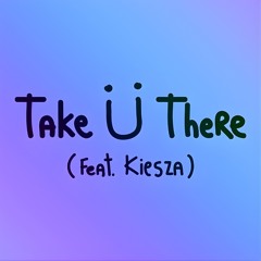 Jack Ü - Take Ü There feat. Kiesza (DEEP SEE x UNNEVN Flip)