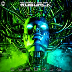 Roburck, Setos - Cyborgs (Preview) Out Now!!