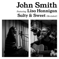 Salty & Sweet (Revisited) [feat. Lisa Hannigan]