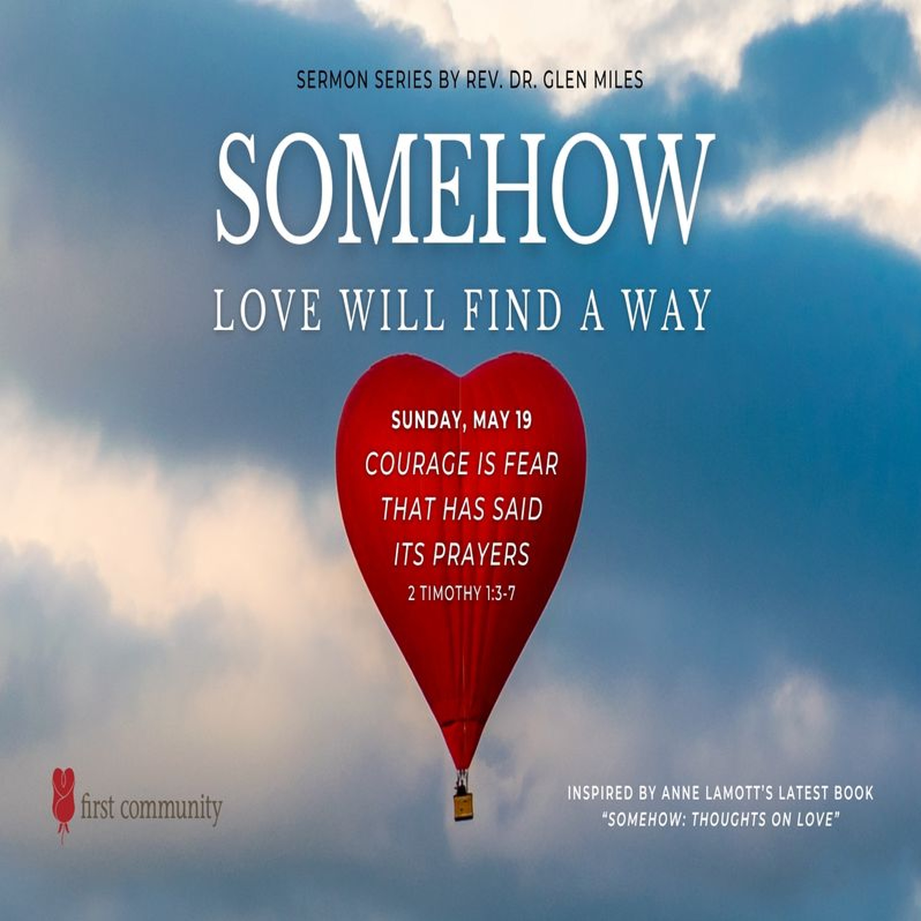 First Community Church 05.19.24 Glen Miles -Sermon Somehow Love Will Find A Way Part 3 episode artwork