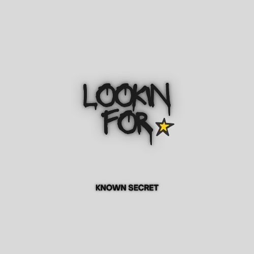 Known Secret Stream Known Secret - Lookin for by Known Secret | Listen online for ...