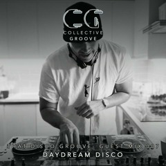 That Disco Groove Guest Mix 007 - Daydream Disco (Guildford, UK)