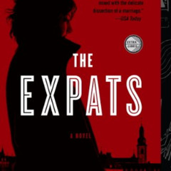 DOWNLOAD EPUB 📂 The Expats: A Novel by  Chris Pavone [EBOOK EPUB KINDLE PDF]